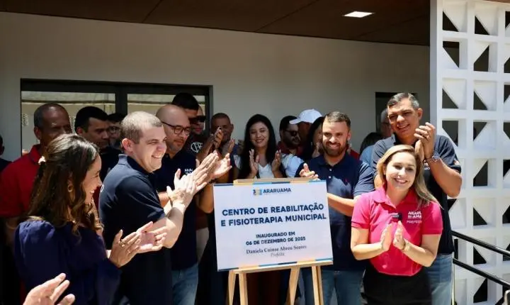 Prefeitura de Araruama inaugura moderno Centro de Reabilitação e Fisioterapia e amplia rede de atenção à saúde